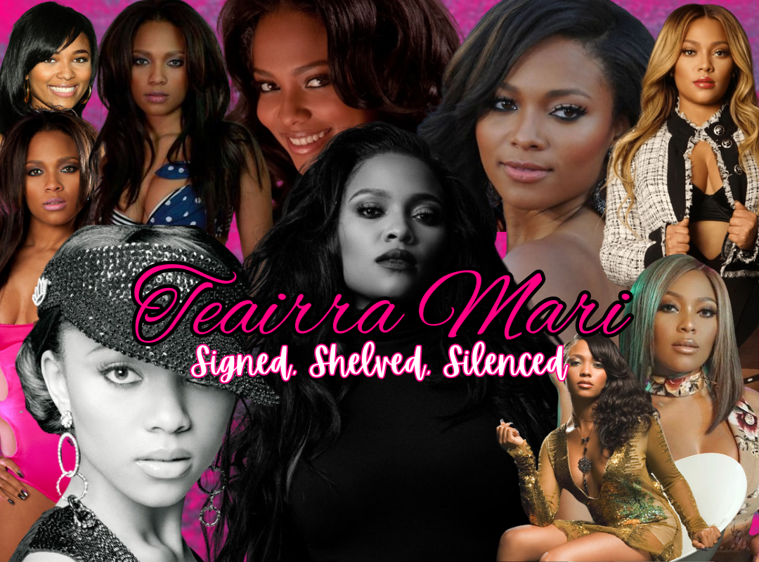 Teairra Mari: Signed, Shelved, Silenced